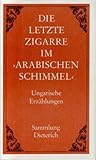 Die letzte Zigarre im 'Arabischen Schimmel'