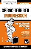 Sprachführer Deutsch-Indonesisch und Mini-Wörterbuch mit 250 Wörtern (German Collection, Band 138)