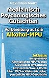 Medizinisch Psychologisches Gutachten: Vorbereitung auf die Alkohol-MPU