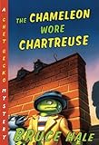 CHAMELEON WORE CHARTREUSE (Chet Gecko Mystery, Band 1)