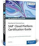 SAP Cloud Platform Certification Guide: Development Associate Exam (SAP PRESS: englisch)