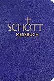 SCHOTT Messbuch für die Sonn- und Festtage des Lesejahres A: Originaltexte der authentischen deutschen Ausgabe des Messbuches und des Messlek