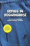 Erfolg in Jogginghose: Karriere durch Personaltraining