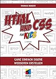 HTML und CSS: Ganz einfach eigene Webseiten erstellen (mitp für Kids)