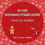 In der Weihnachtsbäckerei (Piano Live Session)