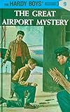 Hardy Boys 09: The Great Airport Mystery (The Hardy Boys Book 9) (English Edition)