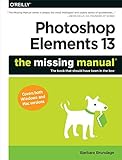 Photoshop Elements 13: The Missing Manual (Missing Manuals) (English Edition)