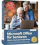 Microsoft Office für Senioren - Word, Excel und PowerPoint: Für alle Office V