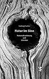 Natur im Sinn: Naturwahrnehmung und L