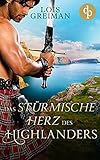 Das stürmische Herz des Highlanders (Highland Lairds 5)