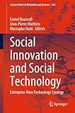 Social Innovation and Social Technology: Enterprise-New Technology Synergy (Lecture Notes in Networks and Systems Book 162) (English Edition)