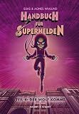 Handbuch für Superhelden: Teil 4 Der Wolf k