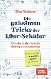 Die geheimen Tricks der 1,0er-Schüler: Wie du in der Schule richtig durchstartest. Mit den besten Tipps von MrWissen2Go, simpleclub