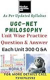 UGC NET Philosophy Practice Sets/ Unit Wise Question Answer In Each Unit Include 300 Practice Q & A Total 3000 + Practice Question Answer : All 10 Units ... Question Answer Covered (English Edition)