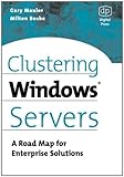 Clustering Windows Server: A Road Map for Enterprise S