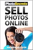 PhotoSecrets Sell Photos Online (English Edition)