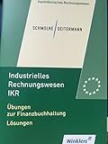 Industrielles Rechnungswesen IKR Übungen zur Finanzbuchhaltung Lösung