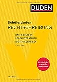 Schülerduden Rechtschreibung (gebunden): Nachschlagen - Regeln verstehen - Richtig schreib