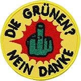 Aufnäher: DIE GRÜNEN? Nein Danke Aufbügler Biker Patch Rocker Flicken Metal Bügelbild Sticker zum Aufnähen Mittelfinger Umweltschutz lustige Motorrad Applikation für Jacken/T-Shirts/Taschen 60x60
