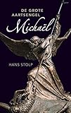 De grote aartsengel Michaël: geestelijk