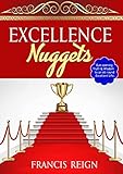 EXECELLENCE NUGGETS: “Eye-opening Truth and Wisdom to an All-round Excellent Life” (English Edition)