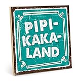 TypeStoff Holzschild mit Spruch – PIPI-Kaka-Land – im Vintage-Look mit Zitat als Geschenk und Dekoration (Größe: 19,5 x 19,5 cm)