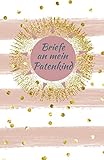 Briefe an mein Patenkind: Blanko Buch zum Selberschreiben, Tagebuch fü