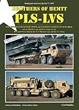 PLS - LVS - Brothers of HEMMT: PLS und VLS im Dienste des U.S. Marine Corps und der U.S. Army. Palletized Load System and Logistic Vehicle System in ... Army Service (Tankograd American Special)