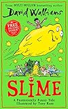 Slime: The mega laugh-out-loud children’s book from No. 1 bestselling author David Walliams. (English Edition)