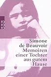 Memoiren einer Tochter aus gutem Hause (Beauvoir: Memoiren, Band 1)