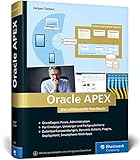 Oracle APEX: Das umfassende Handbuch für Entwick