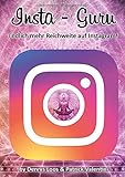 Insta-Guru: Endlich mehr Reichweite auf Instagram!