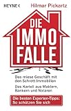 Die Immo-Falle: Das miese Geschäft mit den Schrott-Immobilien Das Kartell aus Maklern, Bankern und Notaren Die besten Experten-Tipps: So schützen S