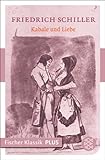 Kabale und Liebe: Ein bürgerliches Trauerspiel in fünf Aufzügen (Fischer Klassik Plus)