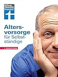 Altersvorsorge für Selbstständige: 3., aktualisierte Auflag