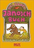Das grosse Janosch-Buch: Geschichten und Bilder (Beltz & Gelberg)