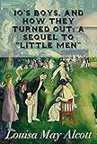 Jo's Boys, and How They Turned Out: A Sequel to 'Little Men' Illustrated (English Edition)