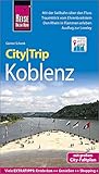 Reise Know-How CityTrip Koblenz: Reiseführer mit Stadtplan und kostenloser Web-App