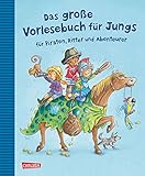 Das große Vorlesebuch für Jungs: für Piraten, Ritter und Ab