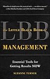 The Little Black Book of Management: Essential Tools For Getting Results Now