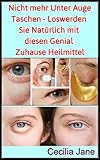 Nicht mehr Unter Auge Taschen - Loswerden Sie Natürlich mit diesen Genial Zuhause H