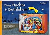 Eines Nachts in Bethlehem: Ein Adventskalender zum Vorlesen und Basteln einer Weihnachtskrippe (Adventskalender mit Geschichten für Kinder: Ein Buch zum Vorlesen und Basteln)