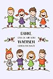 Danke, dass du mir beim wachsen geholfen hast!: Dankeschön, liebe Erzieherin!