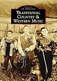 Traditional Country & Western Music (Images of America)