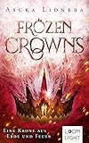 Frozen Crowns 2: Eine Krone aus Erde und Feuer: Magischer Fantasy-Liebesroman über eine verbotene Lieb