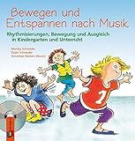 Bewegen und Entspannen nach Musik: Rhythmisierungen, Bewegung und Ausgleich in Kindergarten und U