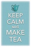 Generisch Blechschild 20x30 Keep Calm and Make Tea Tee Lebensmotto Wand + Tür S