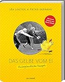 Léa Linster: Das Gelbe vom Ei. Huhnglaubliche Rezepte - Kochbuch rund um Hühnchen und E