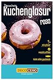 Decocino Metallic-Kuchenglasur Rosa – 65 g – fertige Kuchen-Glasur zum Anrühren für Torten, Cupcakes und Cake Pops – ohne Palmöl und lak