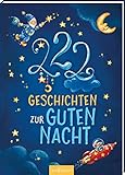222 Geschichten zur Guten Nacht: 3-Minuten-Geschichten zum Vorlesen, fürs Einschlafritual, für Kinder ab 3 J